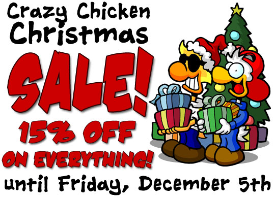 Crazy Chicken Christmas Sale!